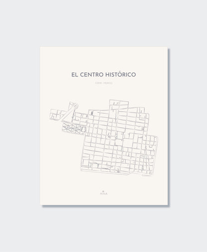 THE MAP - EL CENTRO HISTORICO - CDMX - MEXICO